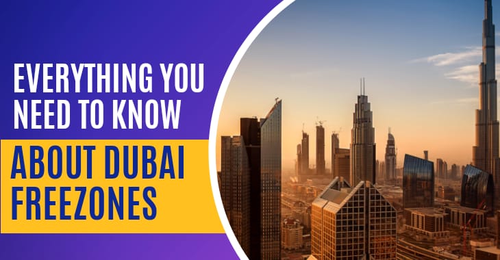 You are currently viewing Complete Guide on Dubai Free Zones 2024