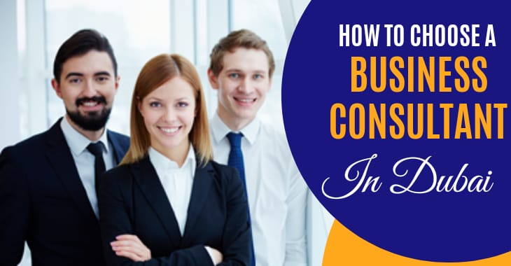 You are currently viewing How To Choose A Business Consultant In Dubai