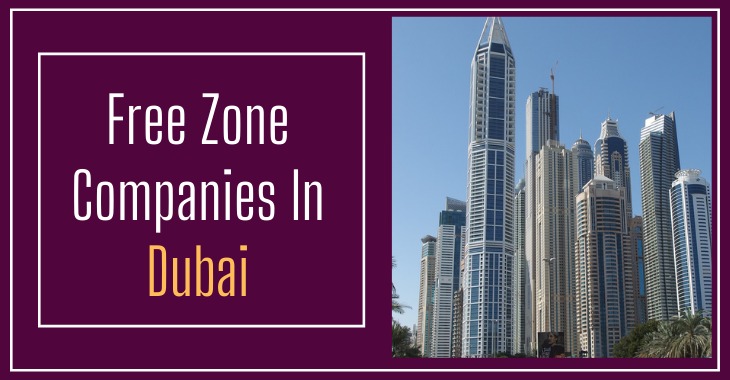 You are currently viewing Free Zone Companies in Dubai