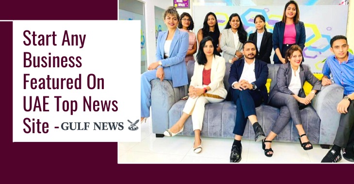 You are currently viewing Start Any Business Featured On UAE Top News Site – Gulf News