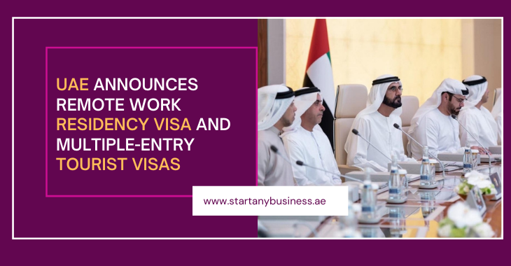 You are currently viewing UAE Announces Remote Work Residency Visa And Multiple-Entry Tourist Visas