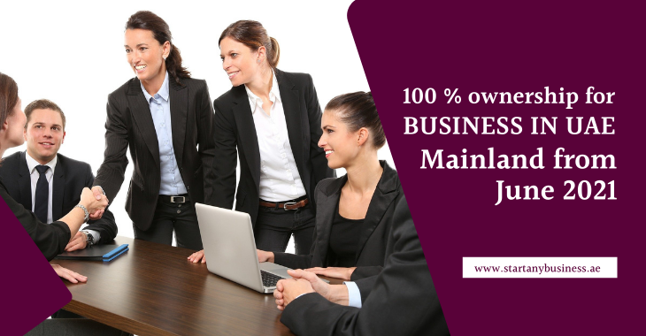 You are currently viewing 100 % ownership for business in UAE mainland from June 2021