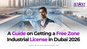 Read more about the article A Guide on Getting a Free Zone Industrial License in Dubai 2026