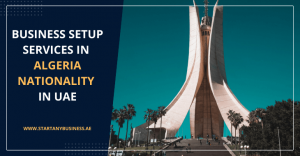 Read more about the article Business Setup Services for Algeria Nationality in UAE