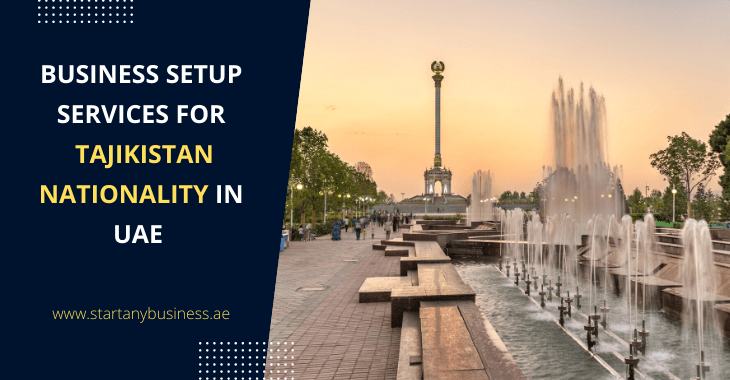 You are currently viewing Business Setup Services for Tajikistan Nationality in UAE
