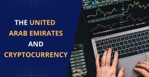 Read more about the article The United Arab Emirates and Cryptocurrency
