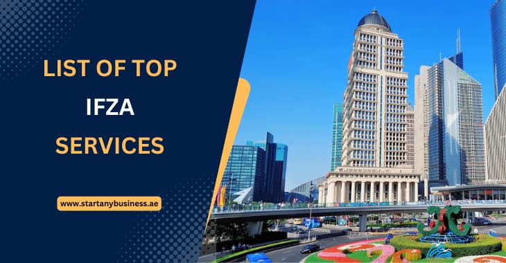 You are currently viewing List of Top IFZA Services