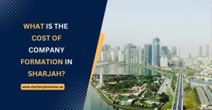 Read more about the article What is the Cost of Company Formation in Sharjah?