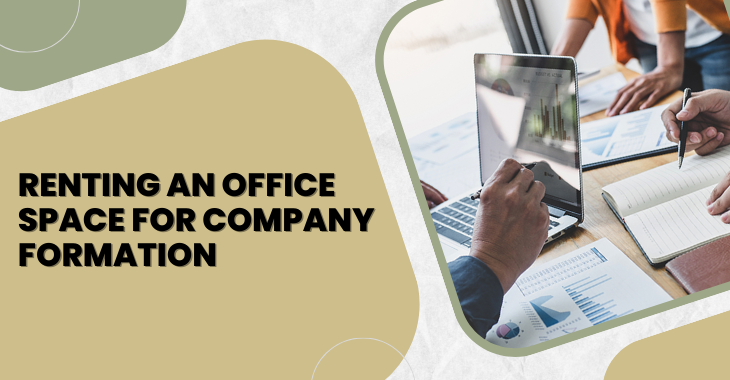 Renting an Office Space for Company Formation