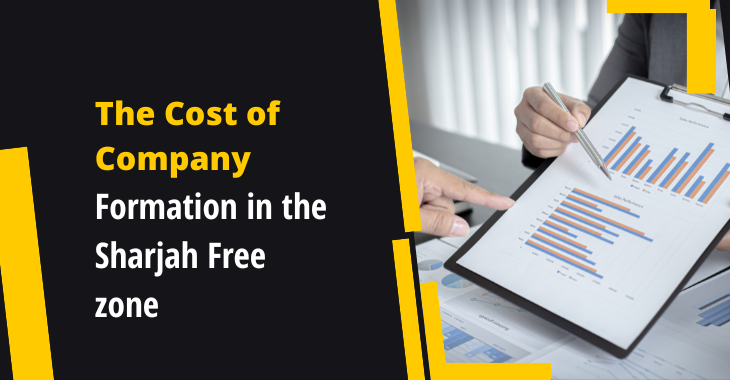 The Cost of Company Formation in the Sharjah Free zone
