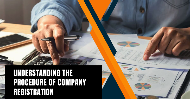 Understanding the Procedure of Company Registration
