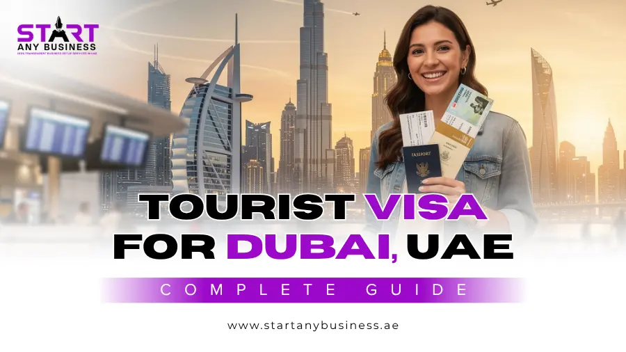 You are currently viewing Tourist Visa for Dubai, UAE: Complete Guide