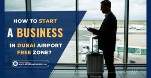 Read more about the article How to Start a Business in Dubai Airport Free Zone (DAFZ) 2025?
