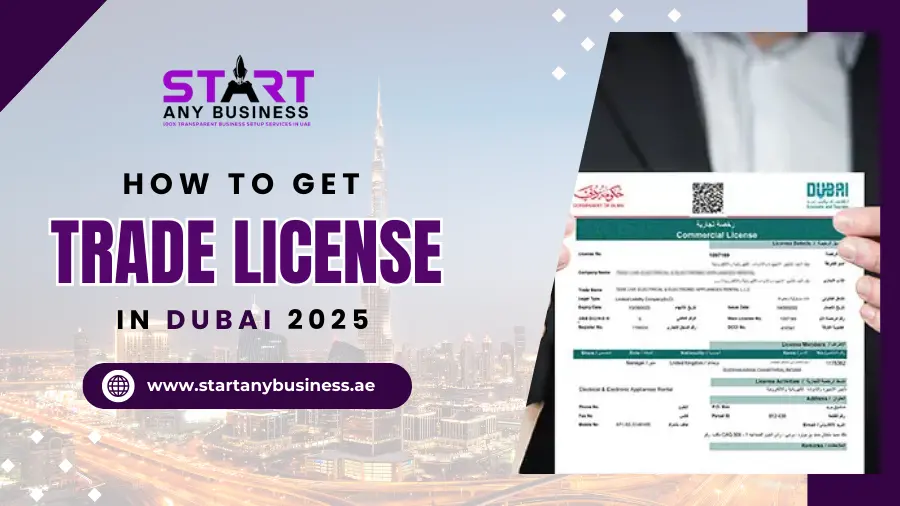 You are currently viewing How to Get Trade License In Dubai 2025