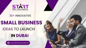 Read more about the article 30+ Innovative Small Business Ideas to Launch in Dubai 2024-25