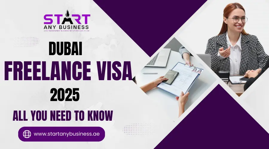 You are currently viewing Dubai Freelance Visa 2025 – All You Need to Know
