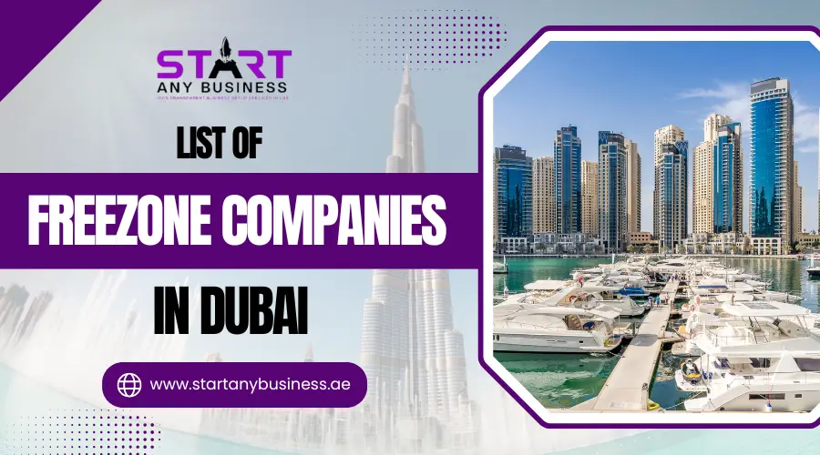 You are currently viewing List of Freezone Companies in Dubai​