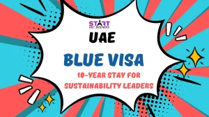 Read more about the article UAE Blue Visa: 10-Year Stay for Sustainability Leaders