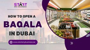 Read more about the article How to Open a Baqala in Dubai: DED Licence, Cost and Requirements