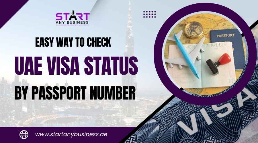 You are currently viewing Easy Way to Check UAE Visa Status by Passport Number