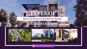 Read more about the article Types of Real Estate Licenses in Dubai You Should Know