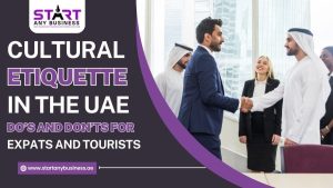 Read more about the article Cultural Etiquette in the UAE – Do’s and Don’ts for Expats and Tourists