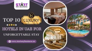 Read more about the article Top 10 Luxury Hotels in UAE for an Unforgettable Stay