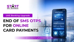 Read more about the article UAE Banking Upgrade: End of SMS OTPs for Online Card Payments 