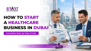 Read more about the article How To Start A Healthcare Business In Dubai