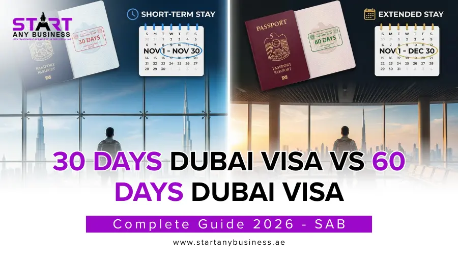 You are currently viewing 30 Days Dubai Visa vs 60 Days Dubai Visa Complete Guide 2026