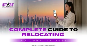 Read more about the article Complete Guide to Relocating to Dubai in 2026