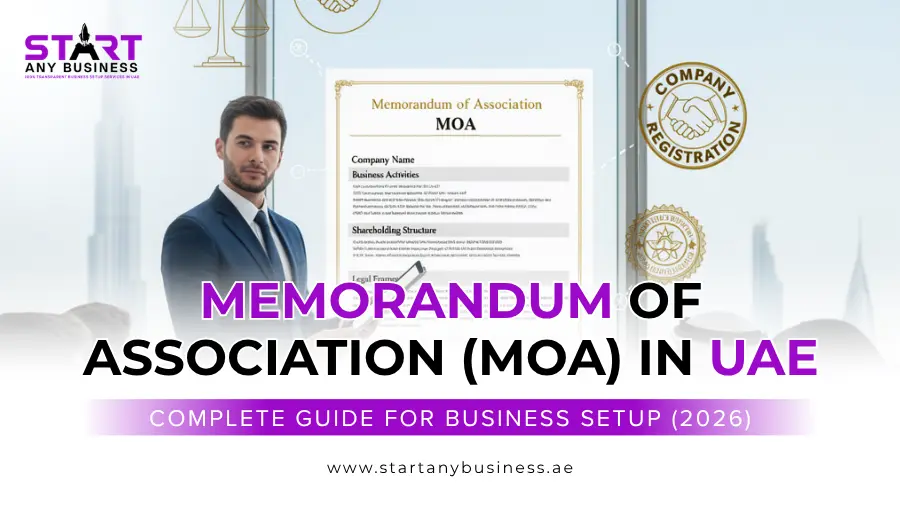 You are currently viewing Memorandum of Association (MOA) in UAE: Complete Guide for Business Setup (2026)
