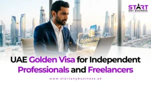 Read more about the article UAE Golden Visa for Independent Professionals and Freelancers